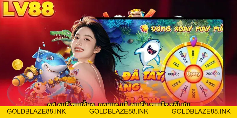 Bắn Cá Đổi Thưởng LV88 – Săn Boss Lớn, Thưởng Về Liền Tay - GOLDBLAZE88.INK
